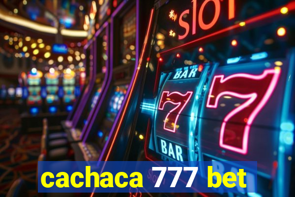 cachaca 777 bet